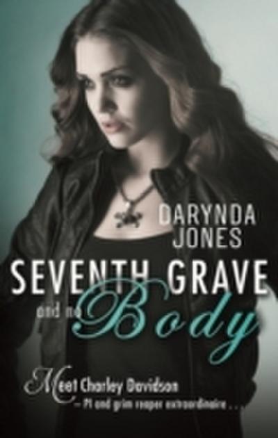 Seventh Grave and No Body