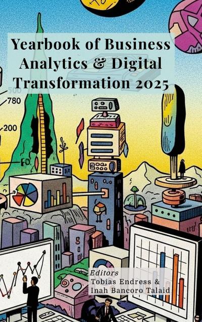 Yearbook of Business Analytics & Digital Transformation 2025