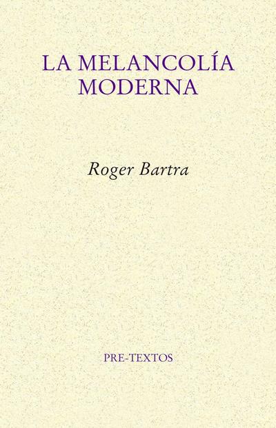 La melancolía moderna