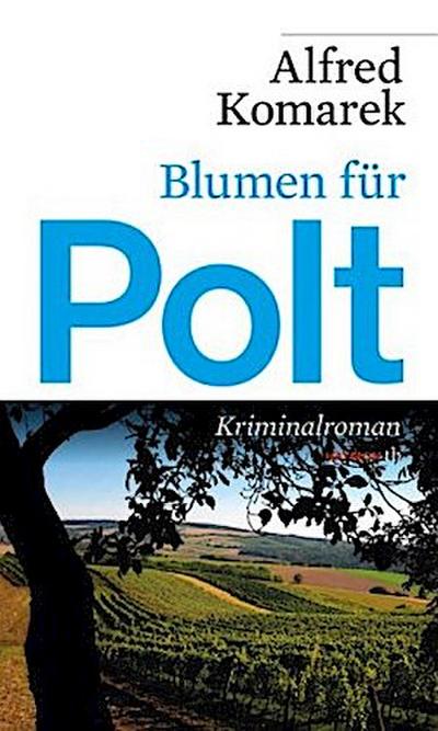 Blumen für Polt