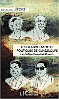 Les grandes familles politiques de Guadeloupe