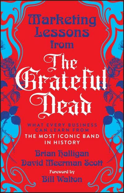 Marketing Lessons from the Grateful Dead