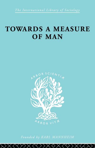 Towards a Measure of Man