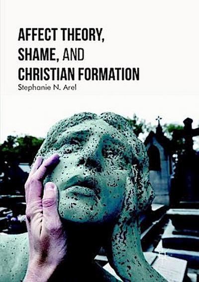 Affect Theory, Shame, and Christian Formation