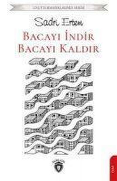 Bacayi Indir, Bacayi Kaldir
