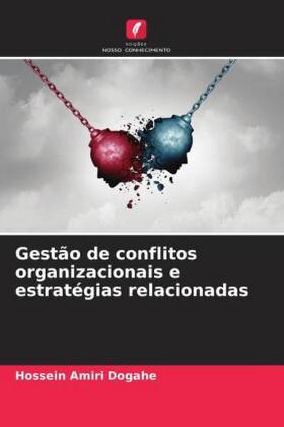 Gestão de conflitos organizacionais e estratégias relacionadas