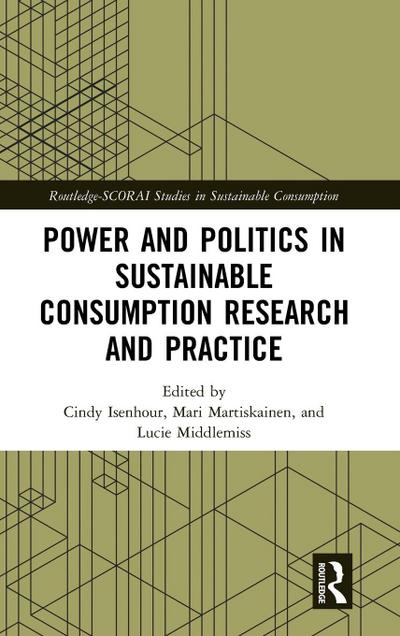 Power and Politics in Sustainable Consumption Research and Practice