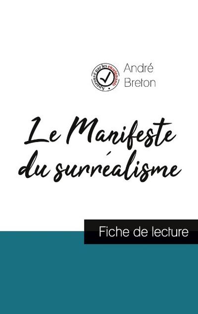 Le Manifeste du surréalisme de André Breton (fiche de lecture et analyse complète de l’oeuvre)