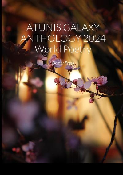 ATUNIS GALAXY ANTHOLOGY 2024     World Poetry