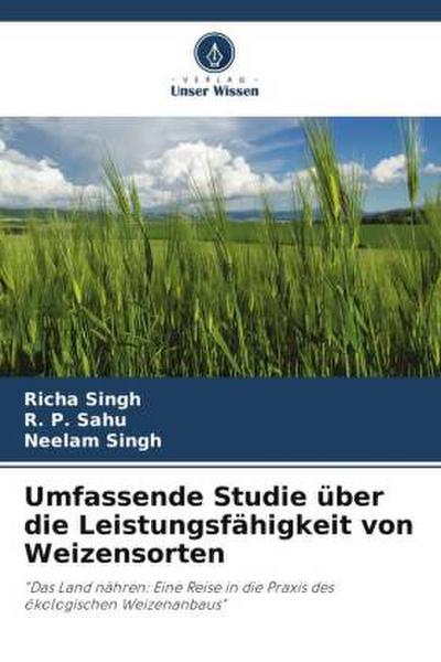 Umfassende Studie über die Leistungsfähigkeit von Weizensorten