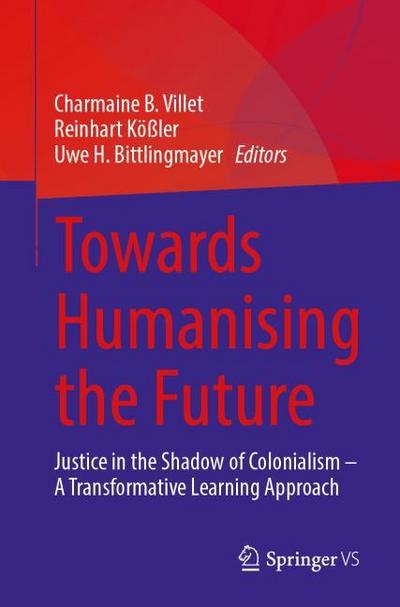 Towards Humanising the Future