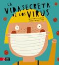 La vida secreta de los virus
