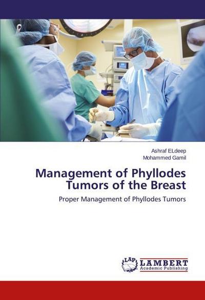 Management of Phyllodes Tumors of the Breast