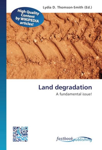 Land degradation - Lydia D. Thomson-Smith