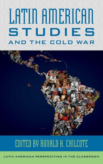 Latin American Studies and the Cold War