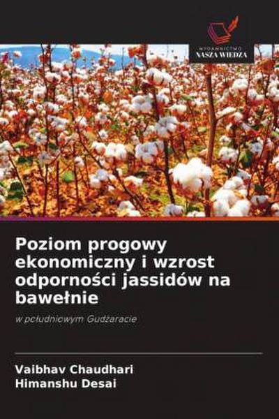 Poziom progowy ekonomiczny i wzrost odporno¿ci jassidów na bawe¿nie