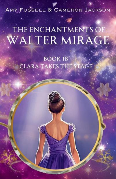 The Enchantments of Walter Mirage