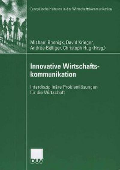 Innovative Wirtschaftskommunikation