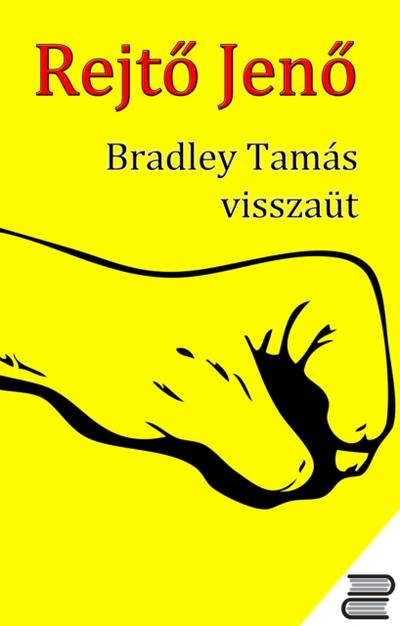 Bradley Tamás visszaüt