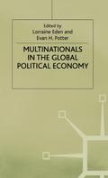 Multinationals in the Global Political Economy