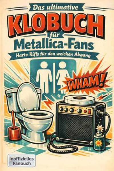 Das ultimative Klobuch für Metallica-Fans