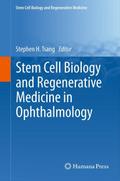 Stem Cell Biology and Regenerative Medicine in Ophthalmology