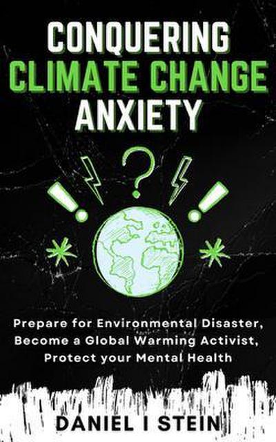 Conquering Climate Change Anxiety