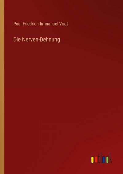 Die Nerven-Dehnung