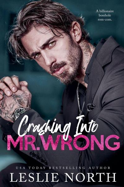 Crashing Into Mr. Wrong