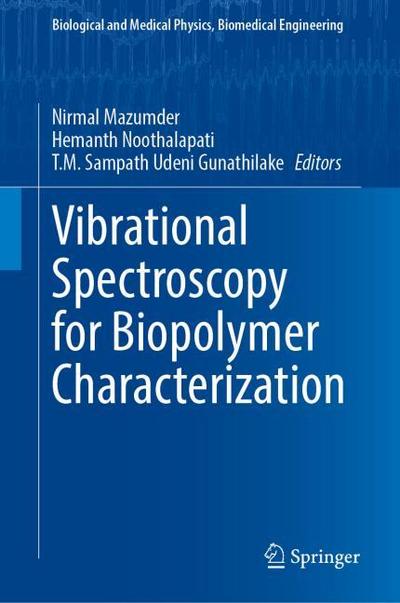 Vibrational Spectroscopy for Biopolymer Characterization