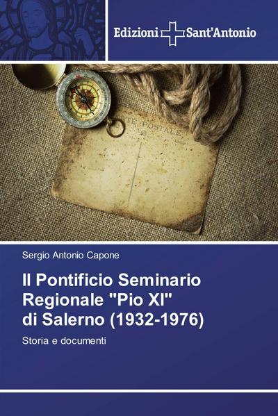 Il Pontificio Seminario Regionale "Pio XI" di Salerno (1932-1976)