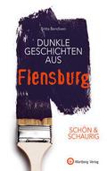 SCHÖN & SCHAURIG - Dunkle Geschichten aus Flen