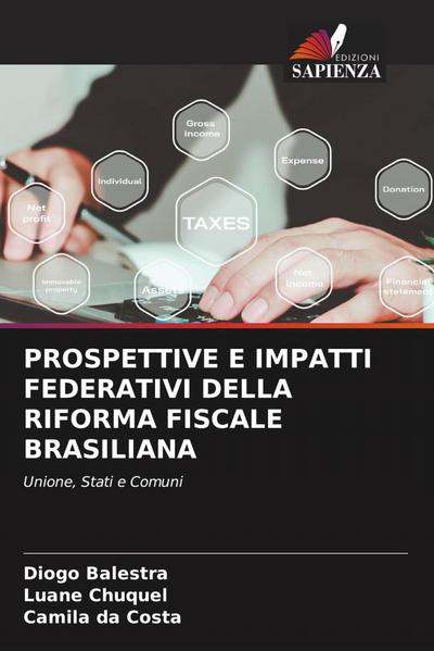 PROSPETTIVE E IMPATTI FEDERATIVI DELLA RIFORMA FISCALE BRASILIANA