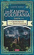 Der Kampf um Colorania - Emith und das Geheimnis von Shantakan