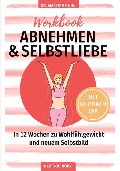 Abnehmen und Selbstliebe Workbook (Buchhandelsausgabe)