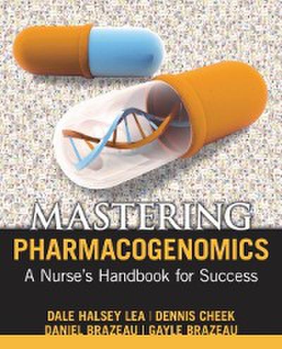 Mastering Pharmacogenomics: A Nurse’s Handbook for Success
