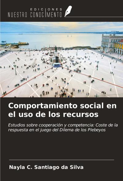 Comportamiento social en el uso de los recursos