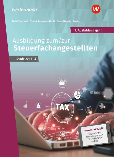 Ausbildung zum/zur Steuerfachangestellten. 1. Ausbildungsjahr Schulbuch