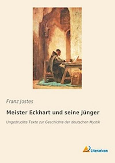 Meister Eckhart und seine Jünger
