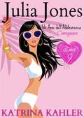 Julia Jones - Gli Anni dell’Adolescenza: Libro 9: Conseguenze...