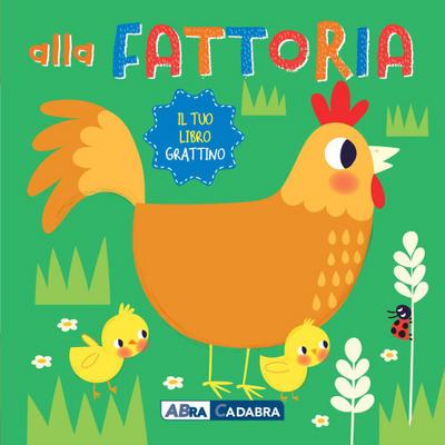 Alla fattoria. Il tuo libro grattino
