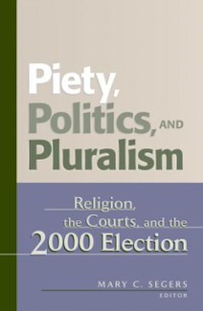 Piety, Politics, and Pluralism