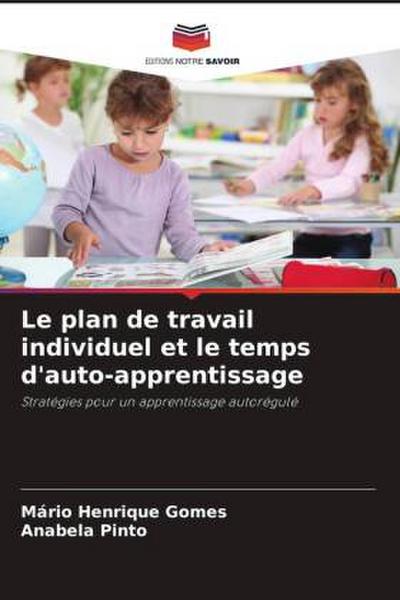Le plan de travail individuel et le temps d’auto-apprentissage