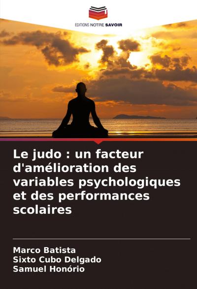Le judo : un facteur d’amélioration des variables psychologiques et des performances scolaires