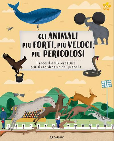 Gli animali più forti, più veloci, più pericolosi. I record delle creature più straordinarie del pianeta
