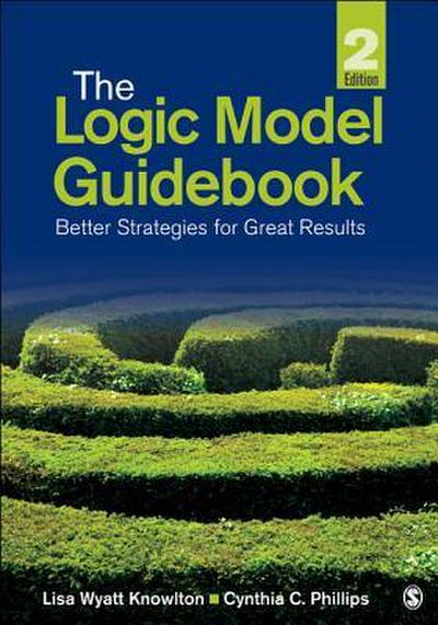 The Logic Model Guidebook