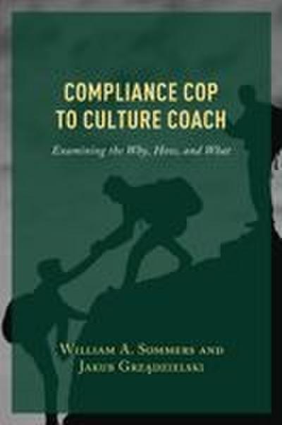 Compliance Cop to Culture Coach