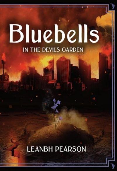 Bluebells: In the Devil’s Garden