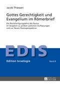 Gottes Gerechtigkeit und Evangelium im Römerbrief