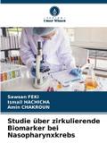 Studie über zirkulierende Biomarker bei Nasopharynxkrebs